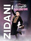 Zidani dans Mamie Georgette déconfine - Café théâtre de la Fontaine d'Argent