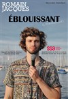 Romain Jacques dans Eblouissant - Le P'tit théâtre de Gaillard
