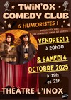Twin'ox Comedy Club - Théâtre l'Inox