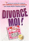 Divorce moi ! - Défonce de Rire