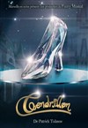 Cendrillon : Le Spectacle Musical - Théâtre Daudet