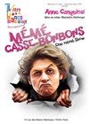 Anne Cangelosi dans Mémé Casse-Bonbons - Théâtre Les Blancs Manteaux 