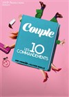 Couple : Les 10 Commandements - La Comédie du Mas