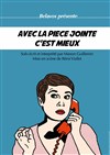 Manon Guillemin dans Avec la pièce jointe c'est mieux - Théâtre du Grand Pavois