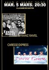 Franz ravel + Caresse express - La Dame de Canton