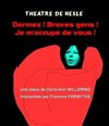 Dormez ! Braves gens ! Je m'occupe de vous ! - Théâtre de Nesle - grande salle 