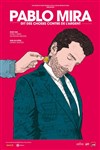 Pablo Mira dans Pablo Mira dit des choses contre de l'argent - Le Théâtre des Béliers