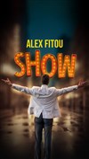 Alex Fitou Show - Comédie de la Roseraie