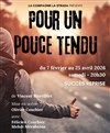 Pour un pouce tendu - Théo Théâtre - Salle Théo
