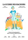 La Guerre des Hachoirs - Théâtre de l'abbaye
