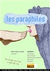 Les Paraphiles - Théâtre Darius Milhaud