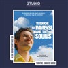 Ta bouche est immense quand tu souris - Studio Marais - Salle Mondétour