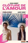 Clôture de l'amour - Théâtre de l'Atelier