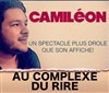 Camil Misery dans Camiléon - Le Complexe Café-Théâtre - salle du bas