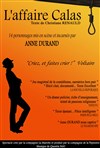 Anne Durand dans L'affaire Calas : criez, et faites crier ! - Théâtre de l'Atelier Florentin