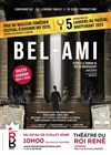 Bel-Ami - Théâtre du Roi René - Salle de la Reine