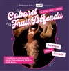 Le cabaret du fruit défendu - Auditorium Jean Poulain