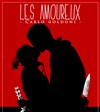 Les Amoureux - Théâtre Montmartre Galabru