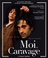 Moi, Caravage - Théâtre Le Lucernaire