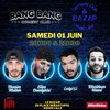 Bang Bang Comedy Club - Le Bazar