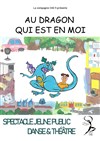 Au dragon qui est en moi - Salle Raimu