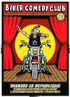 Biker comedy club - Le République - Grande Salle