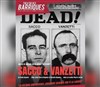 Sacco et Vanzetti - Théâtre des Barriques
