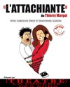 L'Attachiante - La Comédie des Suds