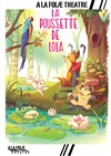 La Poussette de Lola - A La Folie Théâtre - Petite Salle