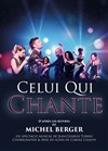 Celui qui chante - Théâtre Casino Barrière de Lille