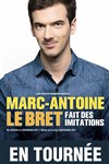 Marc-Antoine Le Bret fait des imitations - Casino Joa La Seyne sur Mer