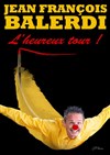 Jean-François Balerdi dans L'heureux Tour ! - L'Azile La Rochelle