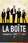 Affiche de La Boîte, l'entreprise s'improvise