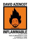 David Azencot dans Inflammable - Le Nez Rouge