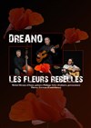 Dreano, les fleurs rebelles - Centre culturel La Rue