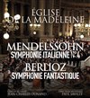 Symphonie Fantastique de Berlioz, Symphonie Italienne de Mendelssohn - Eglise de la Madeleine