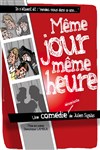 Même jour, même heure - Comédie Triomphe