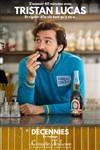 Tristan Lucas dans Décennies - La Comédie de Toulouse