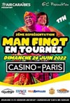 Man Finot en tournée - Casino de Paris