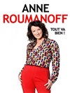 Anne Roumanoff dans Tout va bien - Radiant-Bellevue
