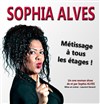 Sophia Alvès dans Métissage à tous les étages - Le Paris de l'Humour