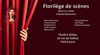 Florilège de scènes - Théâtre Stéphane Gildas