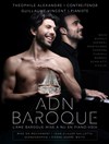 ADN Baroque - Théâtre Roger Lafaille