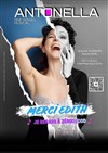 Antonella Colapietro dans Merci Edith, je repars à zéroooo - Au Rikiki