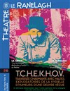 T.C.H.E.K.H.O.V. - Théâtre le Ranelagh