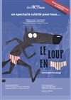 Le Loup en Slip - Théâtre La Luna 