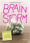 Brainstorm - La Comédie de Limoges