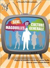 Sexe, magouilles et culture générale - La Comédie de Lille