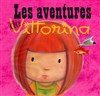 Les aventures de Vittorina - Salle Laure Ecard