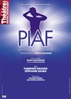 Piaf, la voix d'une étoile - Théâtre de Ménilmontant - Salle Guy Rétoré